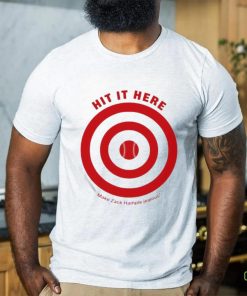 Hit It Here Make Zack Hample Jealous Shirt