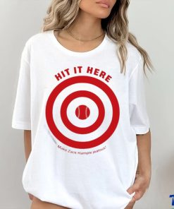 Hit It Here Make Zack Hample Jealous Shirt 2 Hit It Here Make Zack Hample Jealous Shirt