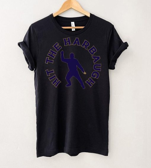 Hit The Harbaugh Dancing Shirt