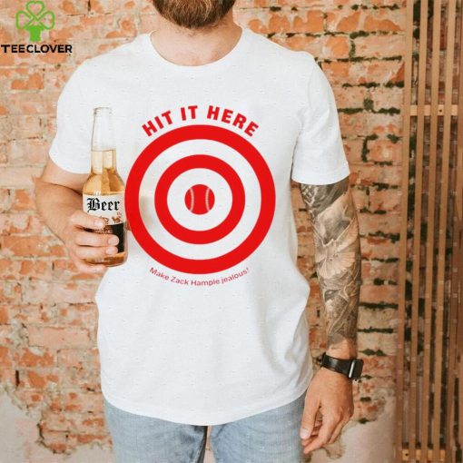 Hit it here Make Zack Hample Jealous logo shirt