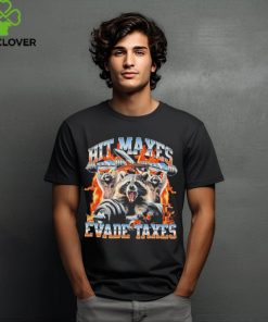 Hit maxes evade taxes racoon hoodie, sweater, longsleeve, shirt v-neck, t-shirt