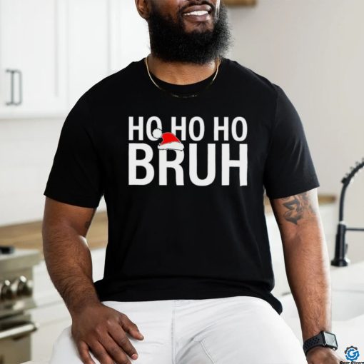 Ho Ho Ho Bruh Santa Hat Funny Christmas Shirt