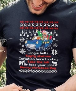 Ho Ho Ho Santa Biden Jingle Bells Empty Shelves Inflation Here To Stay Take The Jab Christmas Shirt