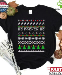 Ho fuckin ho Ugly Christmas shirt