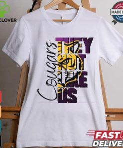 They not like us Cougars shirt