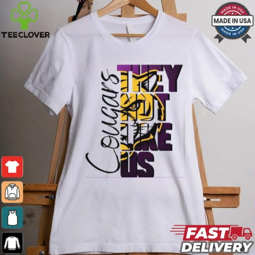 They not like us Cougars shirt