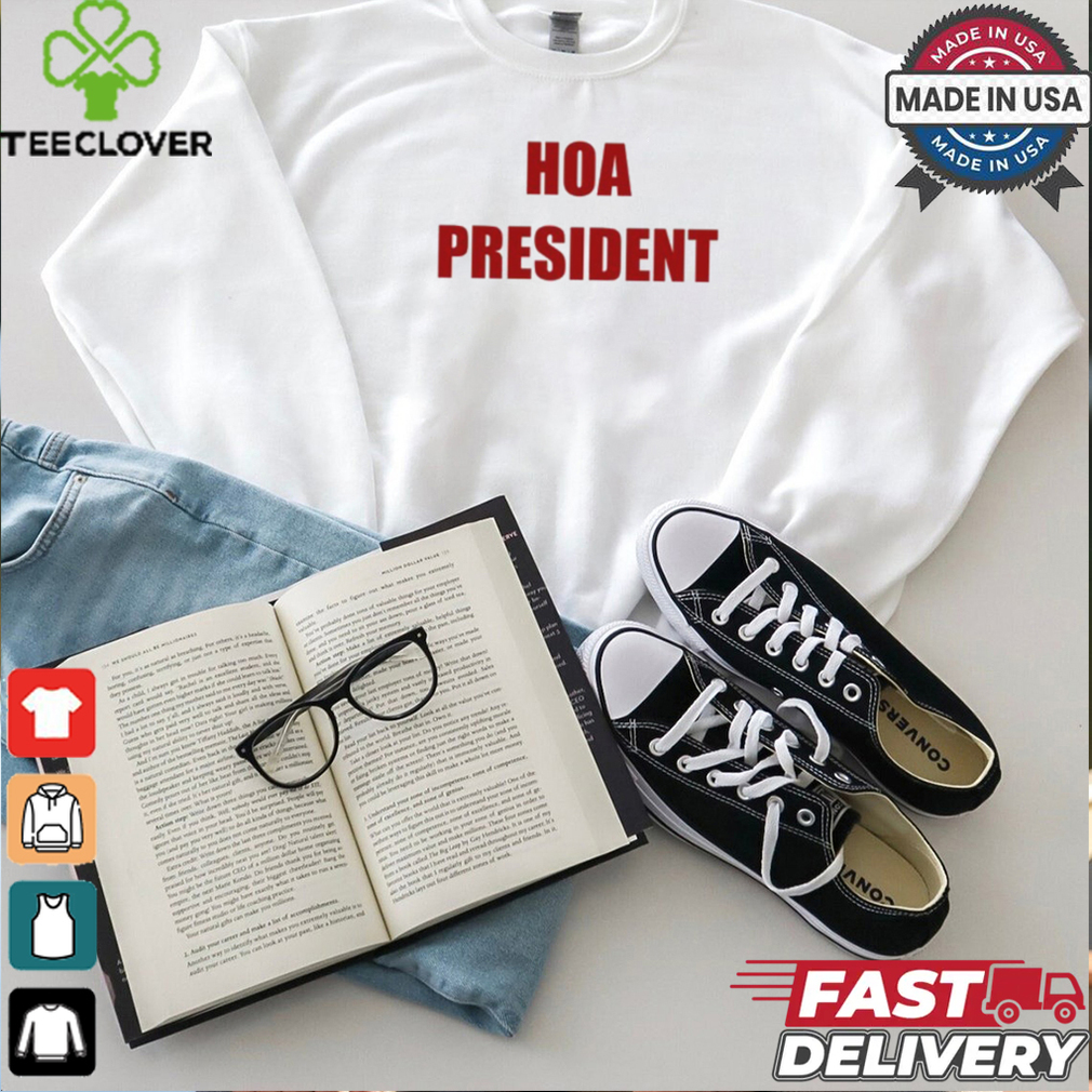 Hoa President T Shirt Hoa President T Shirt