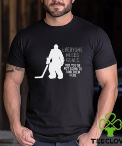 Hockey T hoodie, sweater, longsleeve, shirt v-neck, t-shirt, Everyone Needs Goals (hockey) Shirt