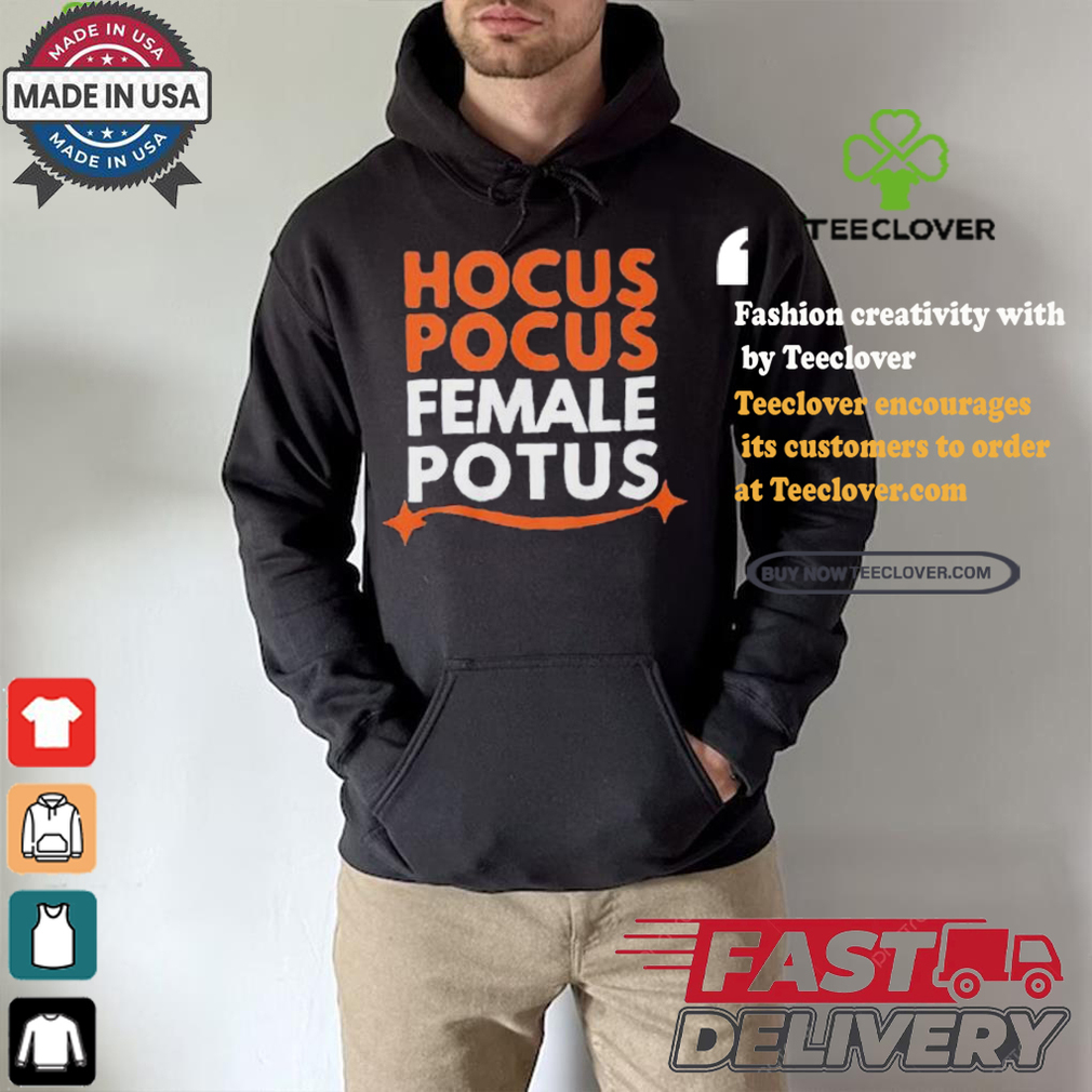 Hocus Pocus Female Potus T shirt Hocus Pocus Female Potus T shirt