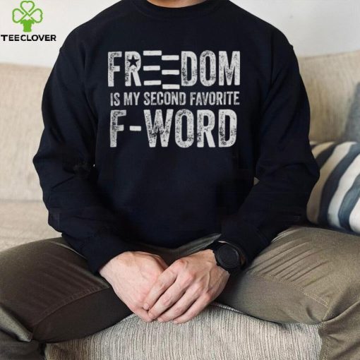 Hodgetwins Merch Freedom Is My Second Favorite F Word T Shirt