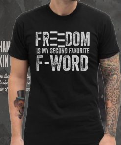 Hodgetwins Merch Freedom Is My Second Favorite F Word T Shirt