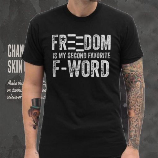 Hodgetwins Merch Freedom Is My Second Favorite F Word T Shirt