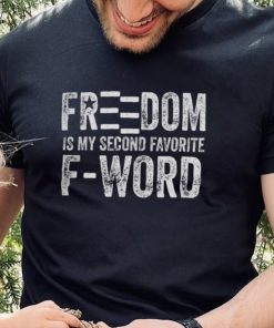 Hodgetwins Merch Freedom Is My Second Favorite F Word T Shirt