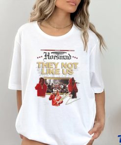 Hoes Mad X They Not Like Us Signature T shirt