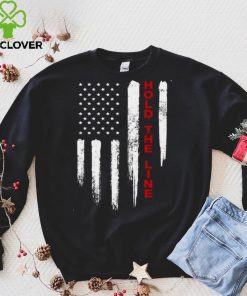 Hold the line American flag shirt