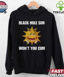 Hole Sun Won_t You Cum Tee shirt 2 Hole Sun Won_t You Cum Tee shirt