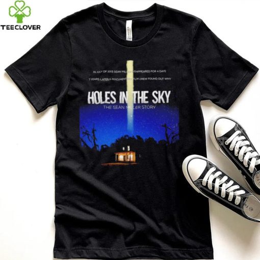 Holes in the Sky the Sean Miller story poster shirt