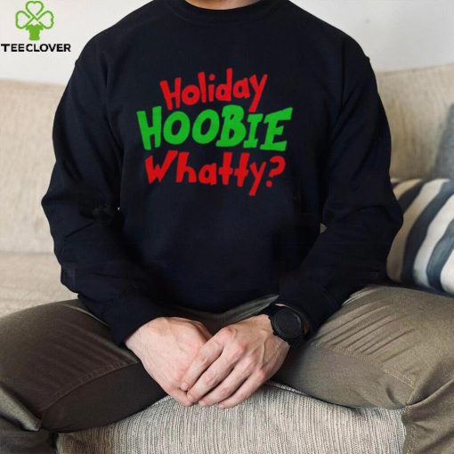 Holiday Hoobie Whatty Merry Christmas hoodie, sweater, longsleeve, shirt v-neck, t-shirt