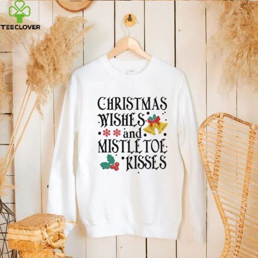 Holidays Christmas Wishes And Mistletoe Kisses Shirt