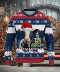 Holstein Cow Is This Jolly Enough Ugly Sweater Xmas, Custom Cow Ugly Sweatshirt Gift For Farmer Cow Lover