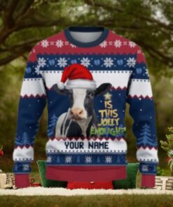 Holstein Cow Is This Jolly Enough Ugly Sweater Xmas, Custom Cow Ugly Sweatshirt Gift For Farmer Cow Lover