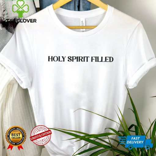 Christian T-Shirt with Holy Spirit Filled Design – God Apparel
