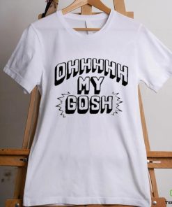 Homage New Heights Oh My Gosh Shirt