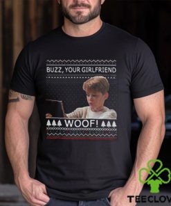 Home Alone Buzz Your Girlfriend Woof Shirt