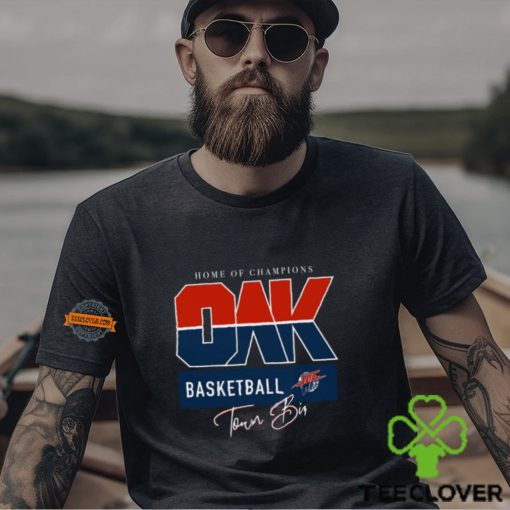 Home Of Champions Oak Basketball Tee Shirt