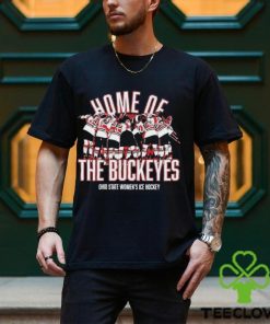 Home Of Ohio State Women’s Ice Hockey NCAA T shirt