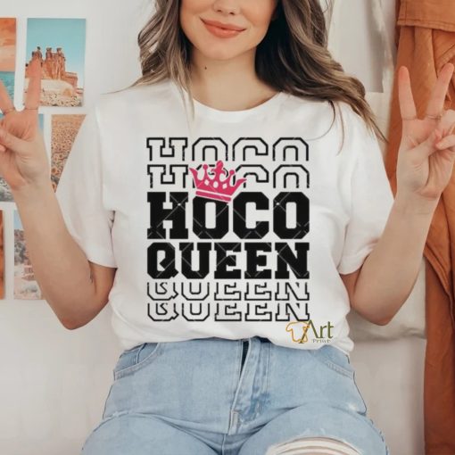 Homecoming Queen Hoco Queen Homecoming shirt
