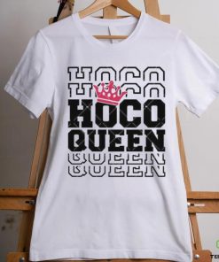 Homecoming Queen Hoco Queen Homecoming shirt