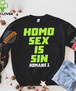 Homo Sex Is Sin Romans 1 Shirt
