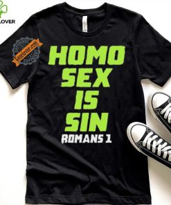 Homo Sex Is Sin Romans 1 Shirt 1 Homo Sex Is Sin Romans 1 Shirt