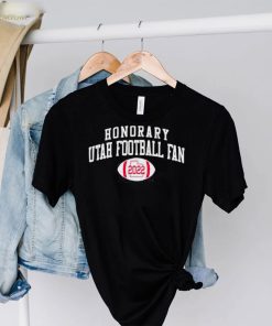 Honorary Utah Utes Football Fan 2022 Shirt