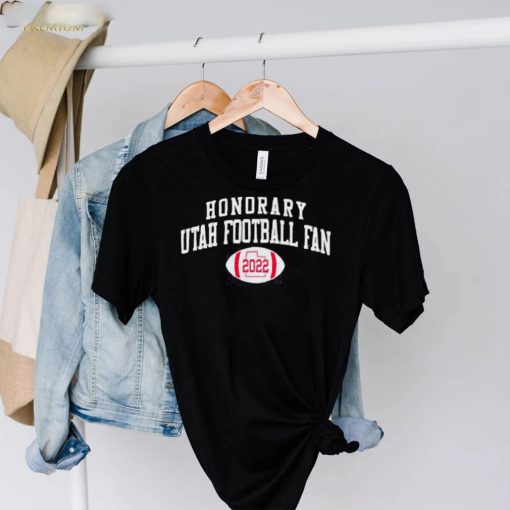 Honorary Utah Utes Football Fan 2022 Shirt