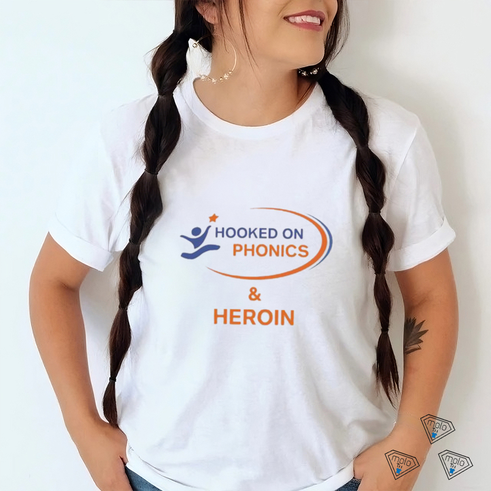 Hooked On Phonics And Heroin T Shirt Hooked On Phonics And Heroin T Shirt