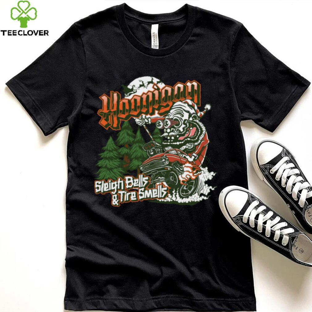 Hoonigan Sleigh Bells & Tire smells Shirt Hoonigan Sleigh Bells & Tire smells Shirt