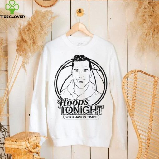 Hoops Tonight with Jason Timpf logo hoodie, sweater, longsleeve, shirt v-neck, t-shirt