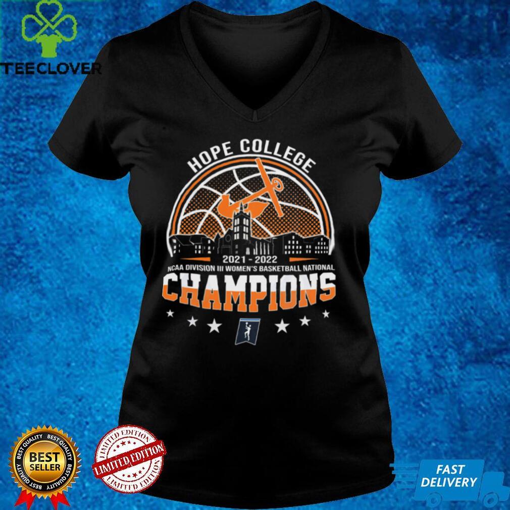Hope College 2022 NCAA Division III Women's Basketball National Championship Graphic Unisex T Shirt, Sweatshirt Hope College 2022 NCAA Division III Women's Basketball National Championship Graphic Unisex T Shirt, Sweatshirt