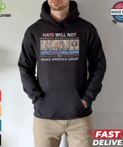 Hope Hate Heal Grow Make America Great Again 2024 Shirt