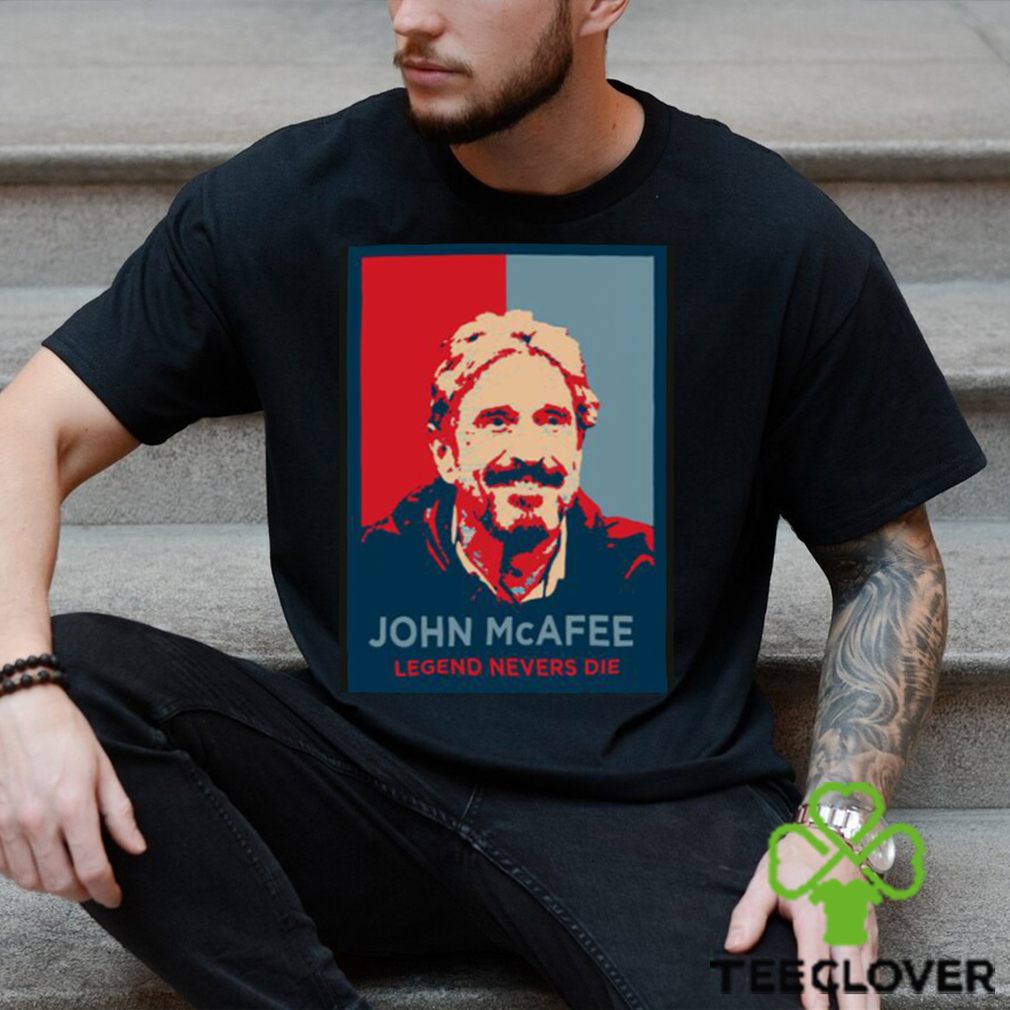 Hope John Mcafee Legend Nevers Die Fanart Unisex Sweatshirt Hope John Mcafee Legend Nevers Die Fanart Unisex Sweatshirt