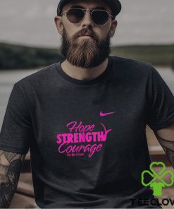 Hope Strength Courage Shirt
