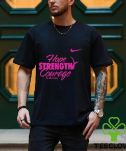Hope Strength Courage Shirt