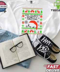 Hope you have a Schitty Christmas shirt