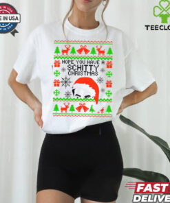 Hope you have a Schitty Christmas shirt