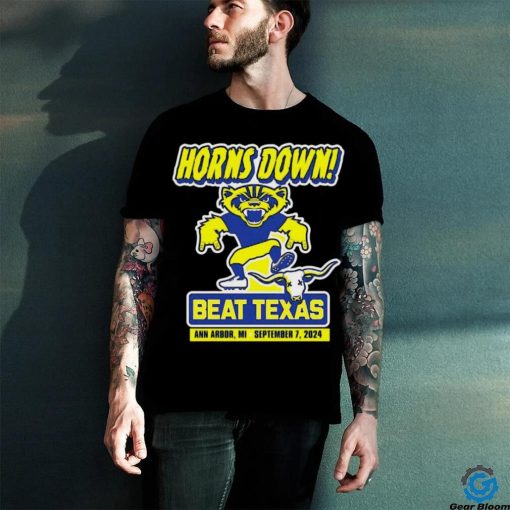 Horns Down Beat Texas Ann Arbor Mi Sep 7 2024 Michigan College shirt