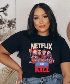 Horror Halloween Netflix And Kill Shirt
