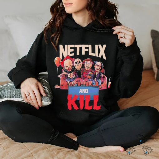 Horror Halloween Netflix And Kill Shirt