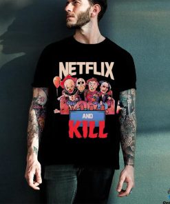Horror Halloween Netflix And Kill Shirt
